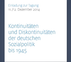 Einladug zur Tagung: "Kontinuitäten und Diskontinuitäten der deutschen Sozialpolitik 1933-1945"